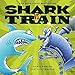 Shark vs. Train