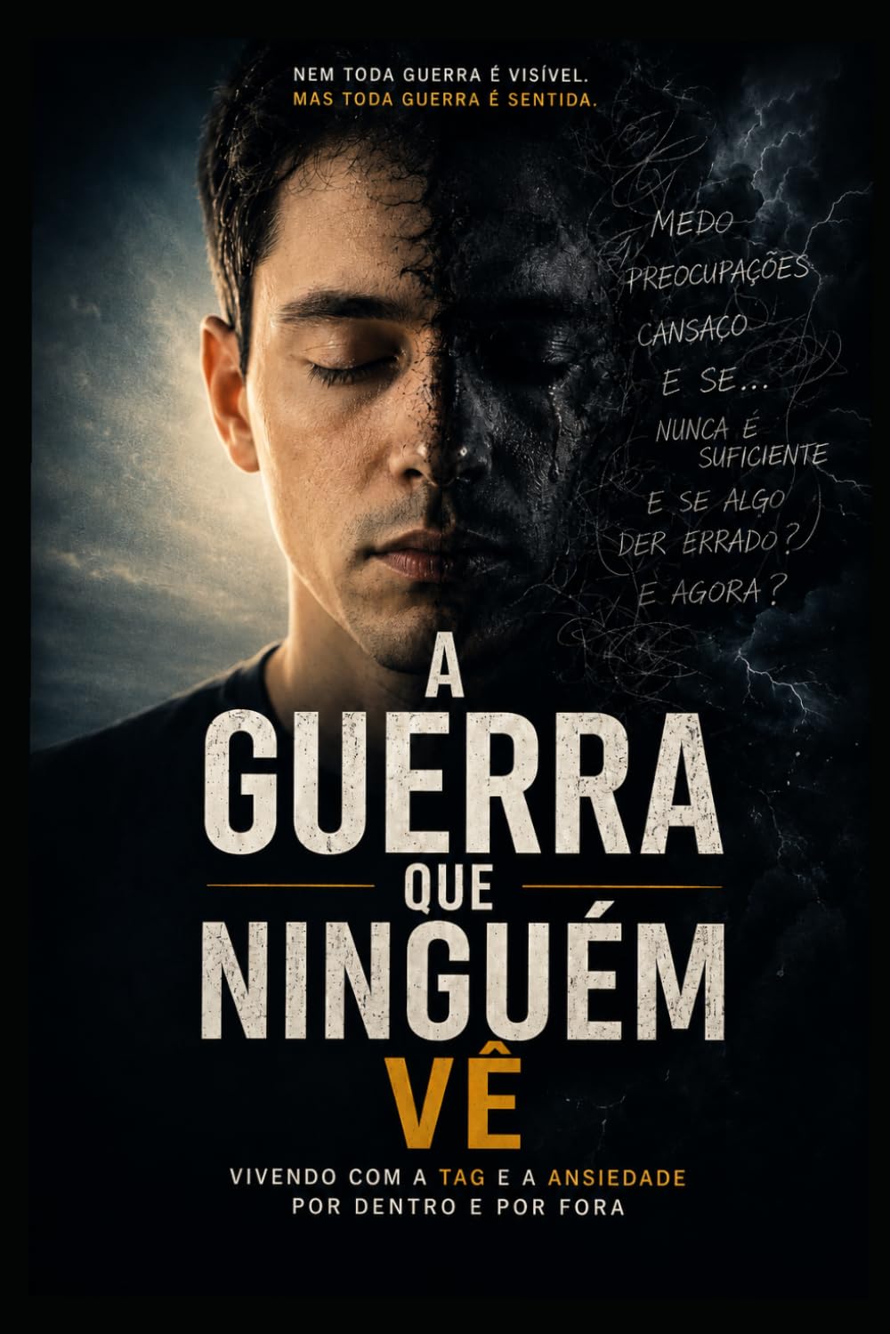 A Guerra que Ninguém Vê: Vivendo com a TAG e a ansiedade por dentro e por fora