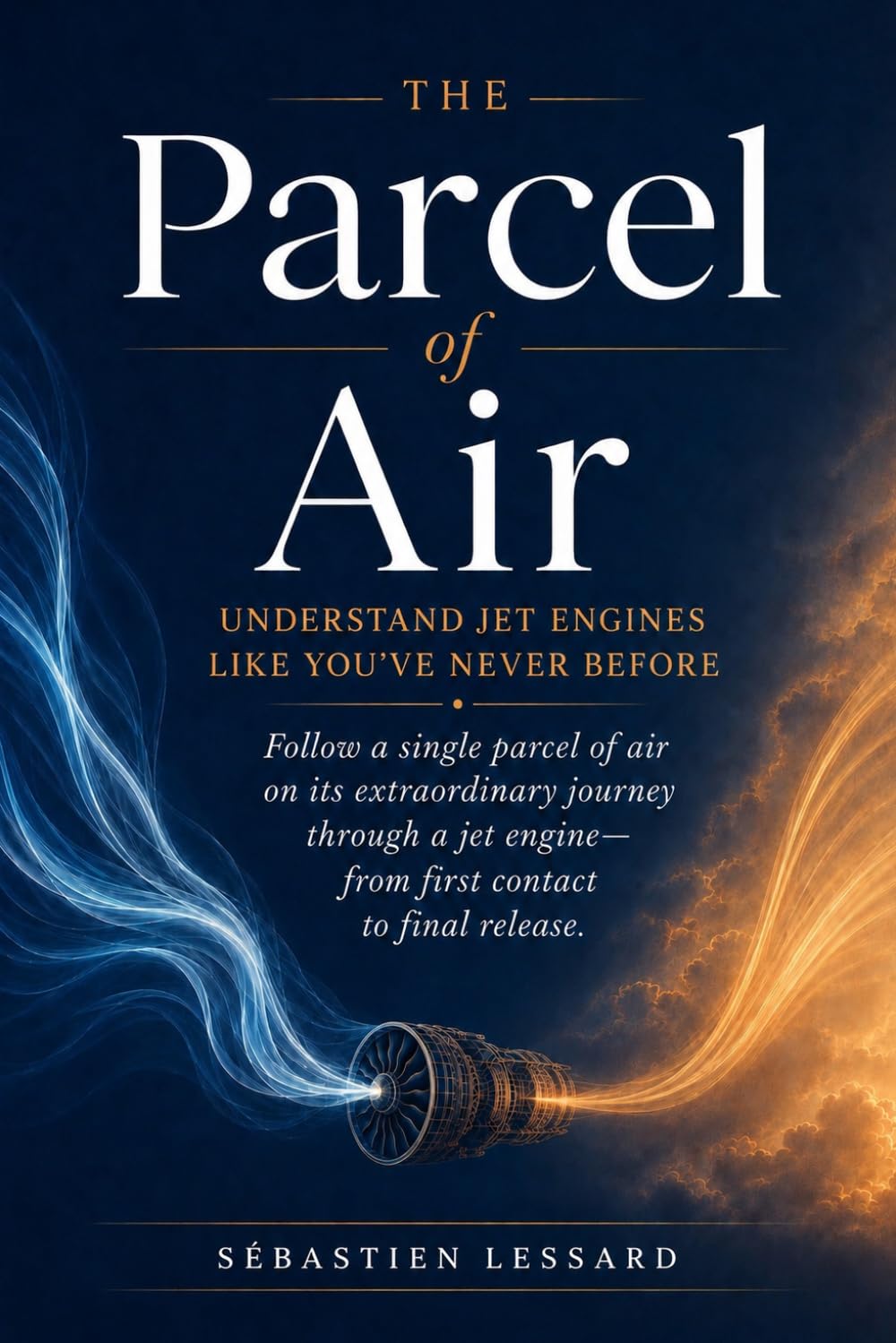 The Parcel of Air: Understand jet engines like you've never before