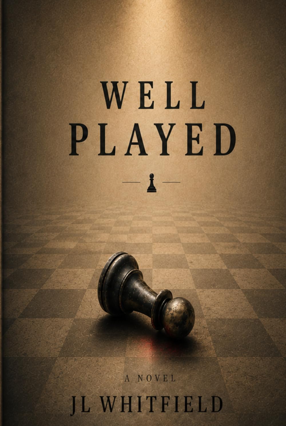 Well Played: A Novel