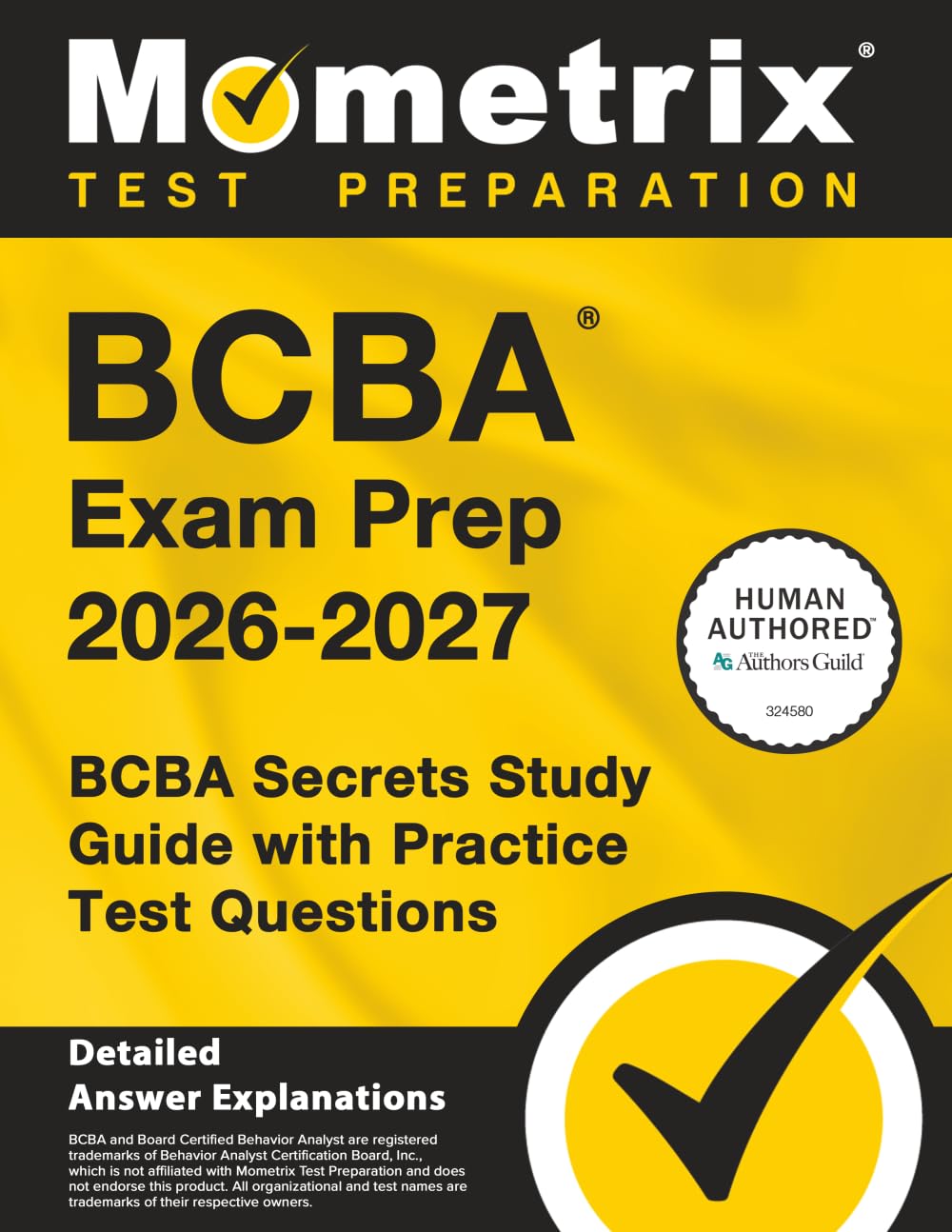 BCBA Exam Prep 2026-2027 - BCBA Secrets Study Guide with Practice Test Questions: [Detailed Answer Explanations]