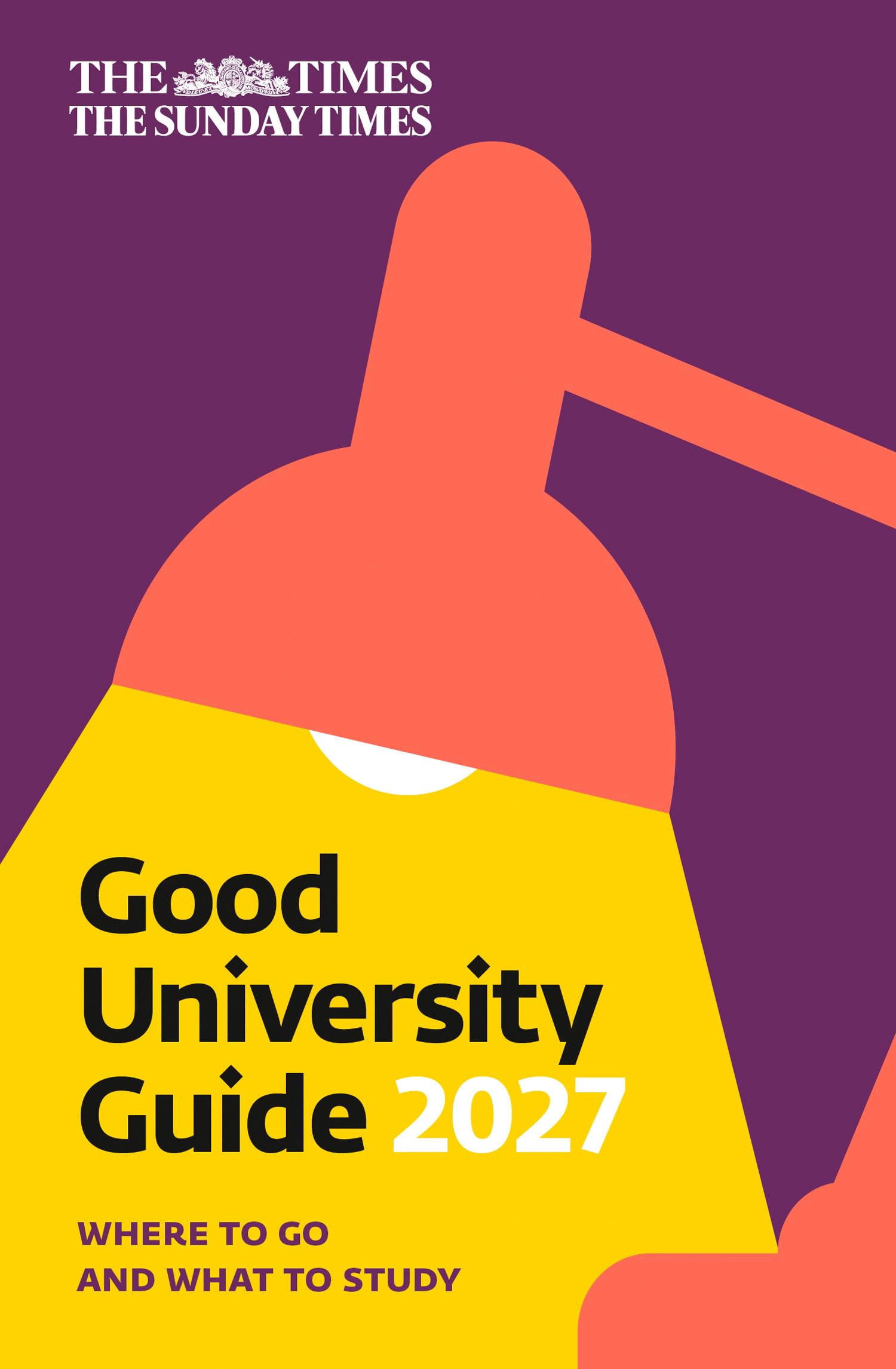 The Times Good University Guide 2027: Where to go and what to study