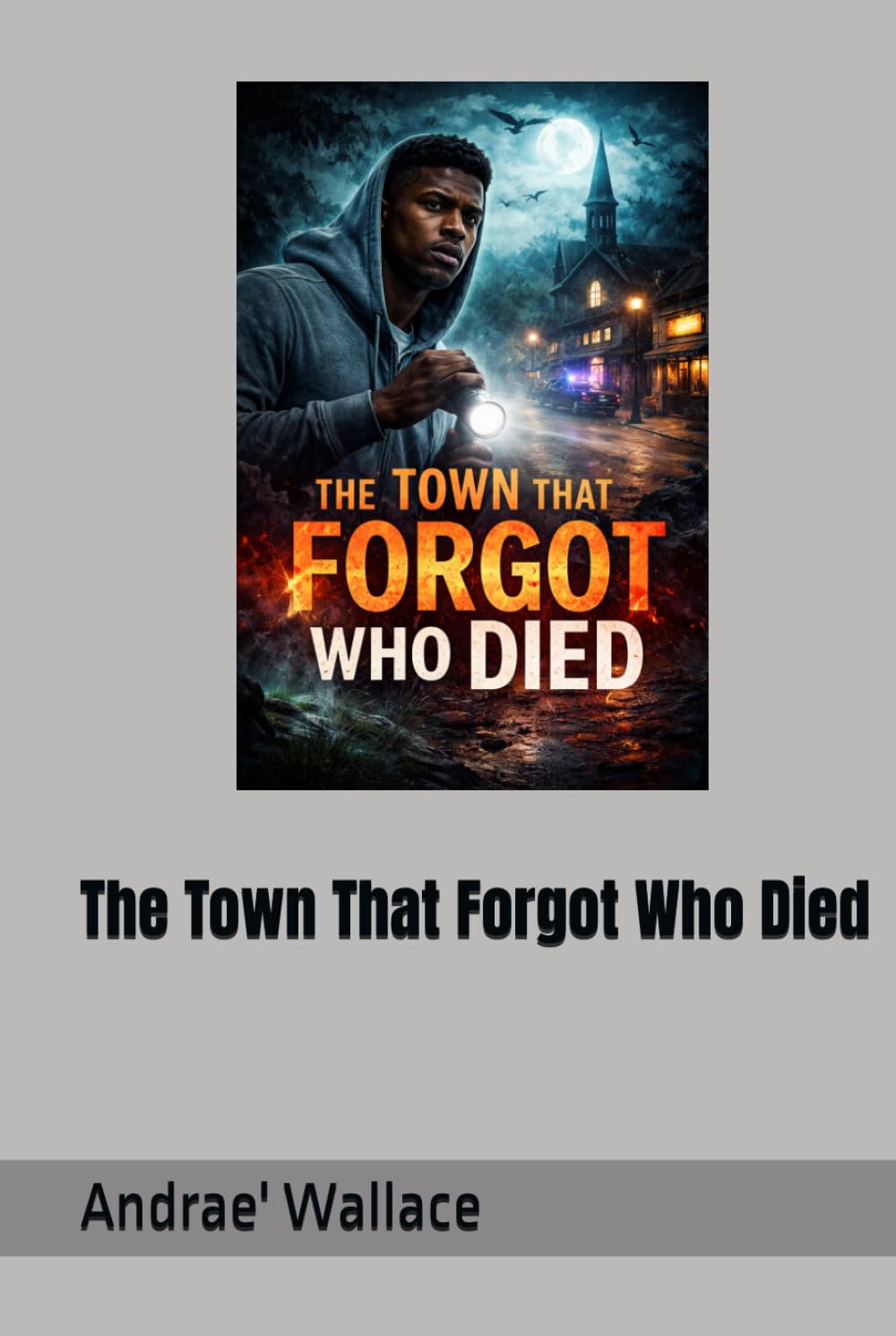 The Town That Forgot Who Died