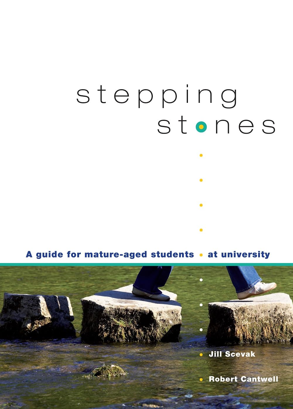 Buy Stepping Stones: A Guide for Mature-Aged Students at University — BookShops.in