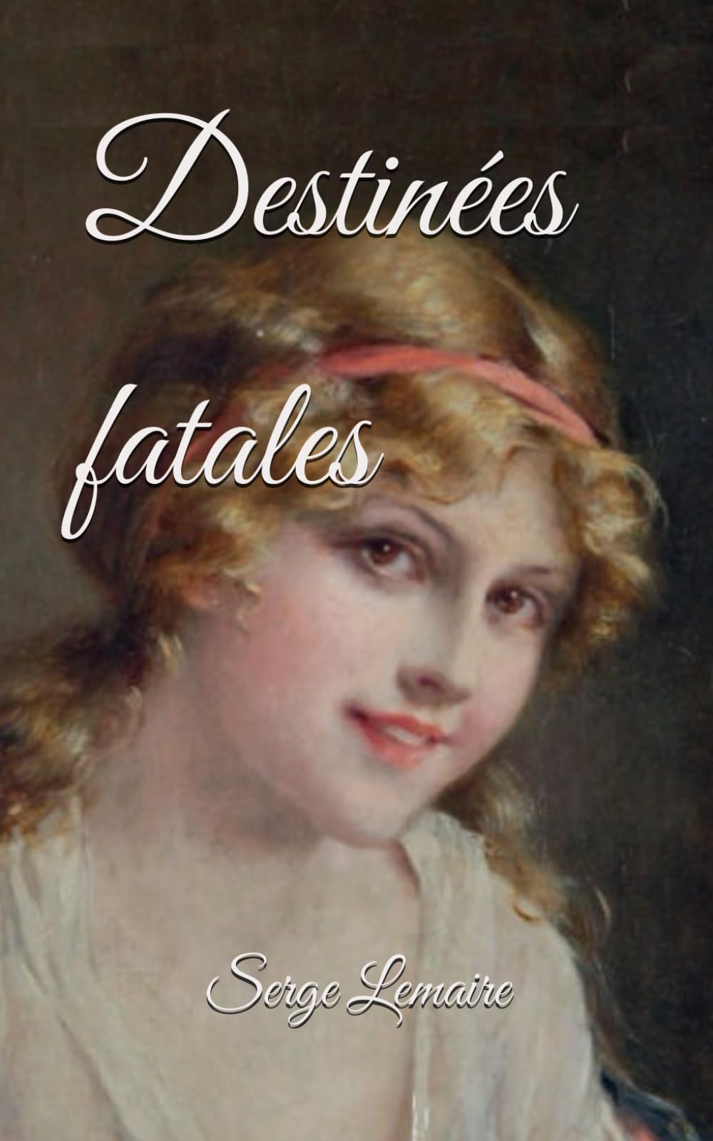 Destinées fatales