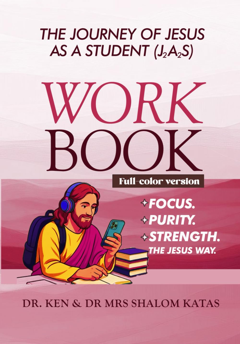The Journey of Jesus as a Student Workbook (Full-color version)