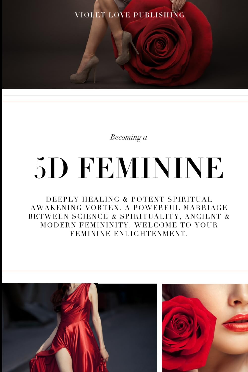 Becoming a 5D FEMININE: Deeply Healing & Potent Spiritual Awakening Vortex. A Powerful Marriage Between Science & Spirituality, Ancient & Modern Femininity. Welcome to Your Feminine Enlightenment.