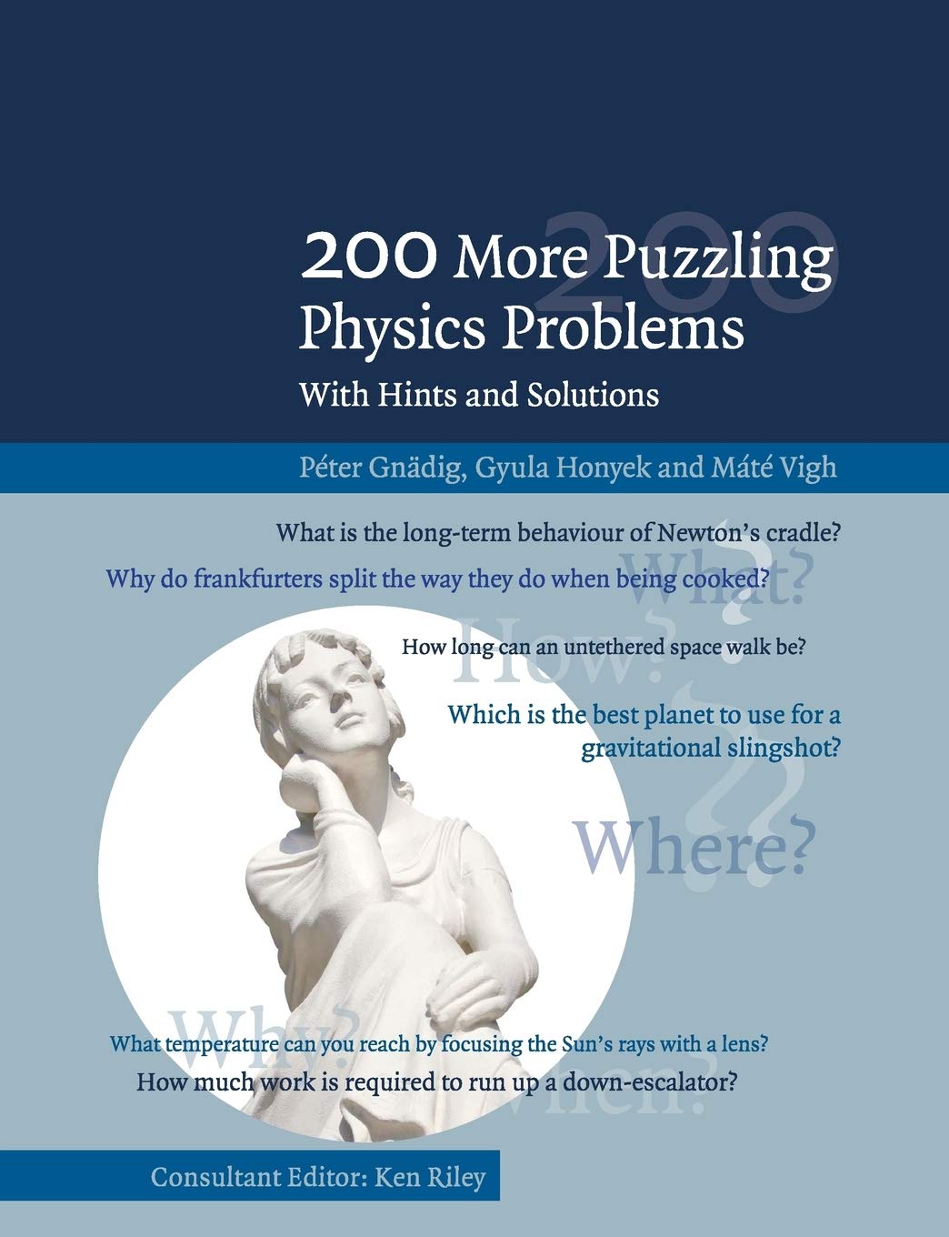 200 More Puzzling Physics Problems: With Hints and Solutions