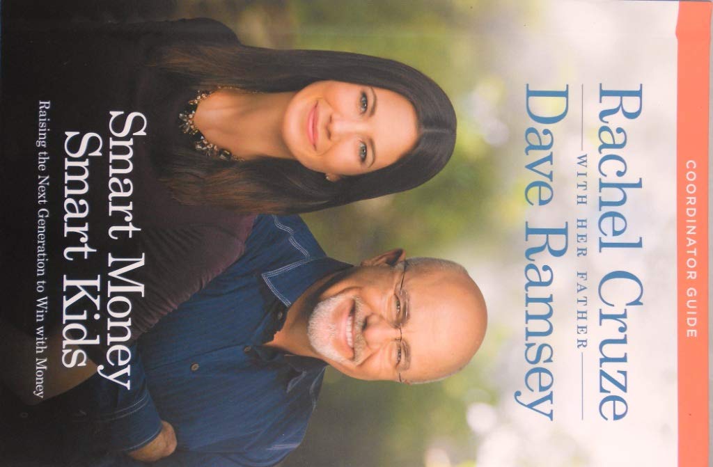 Smart Money Smart Kids: Coordinator Guide: Dave Ramsey, Rachel Cruze ...