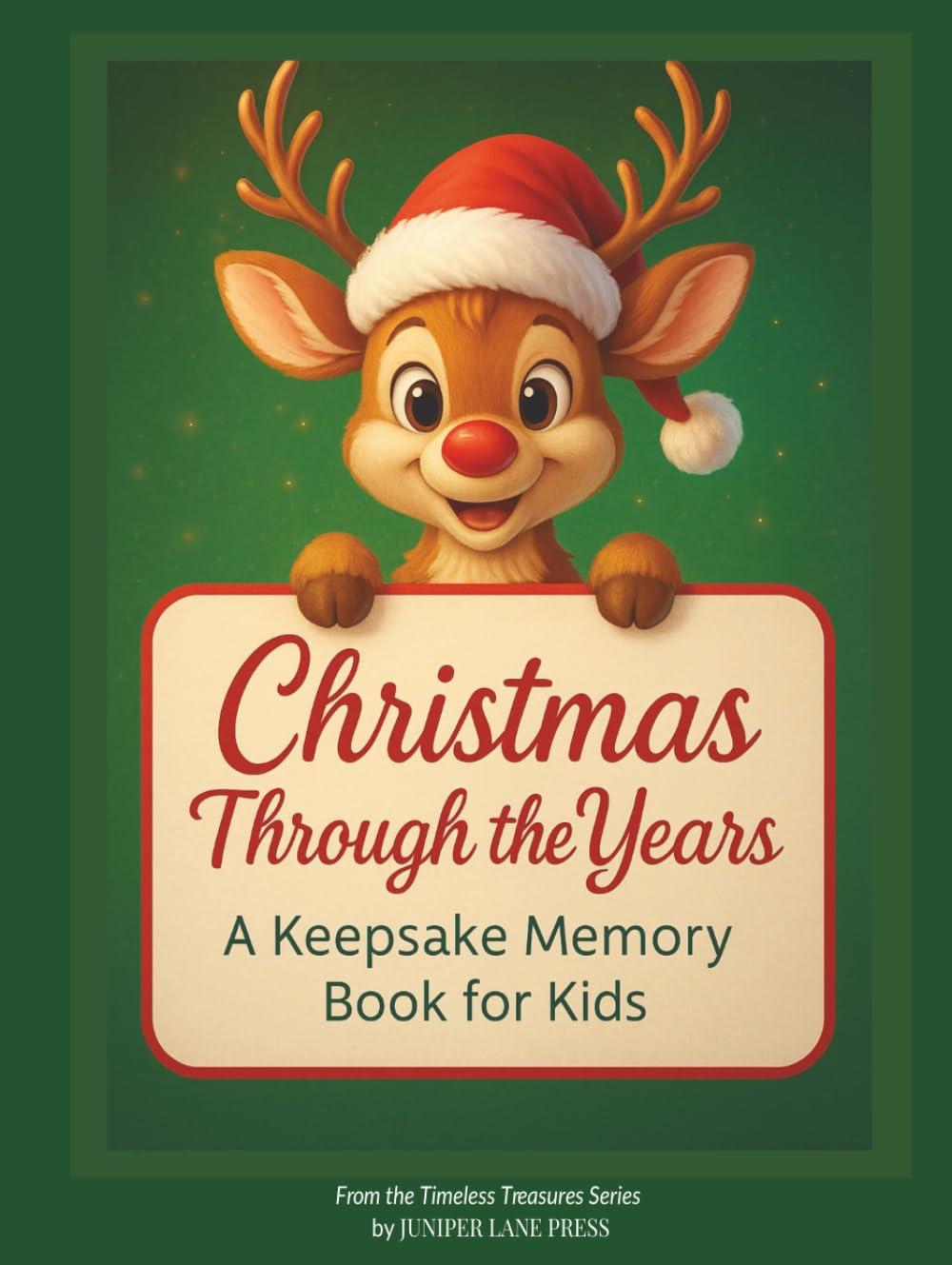Christmas Through the Years: A Keepsake Memory Book for Kids: A Holiday Journal for Kids, Parents, and Families to Capture Memories, Traditions, and ... Baby’s First Christmas to Young Adulthood