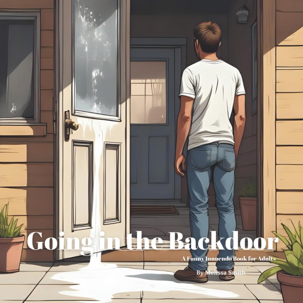 Click to get Going in the Backdoor A Funny Innuendo Parody Pun