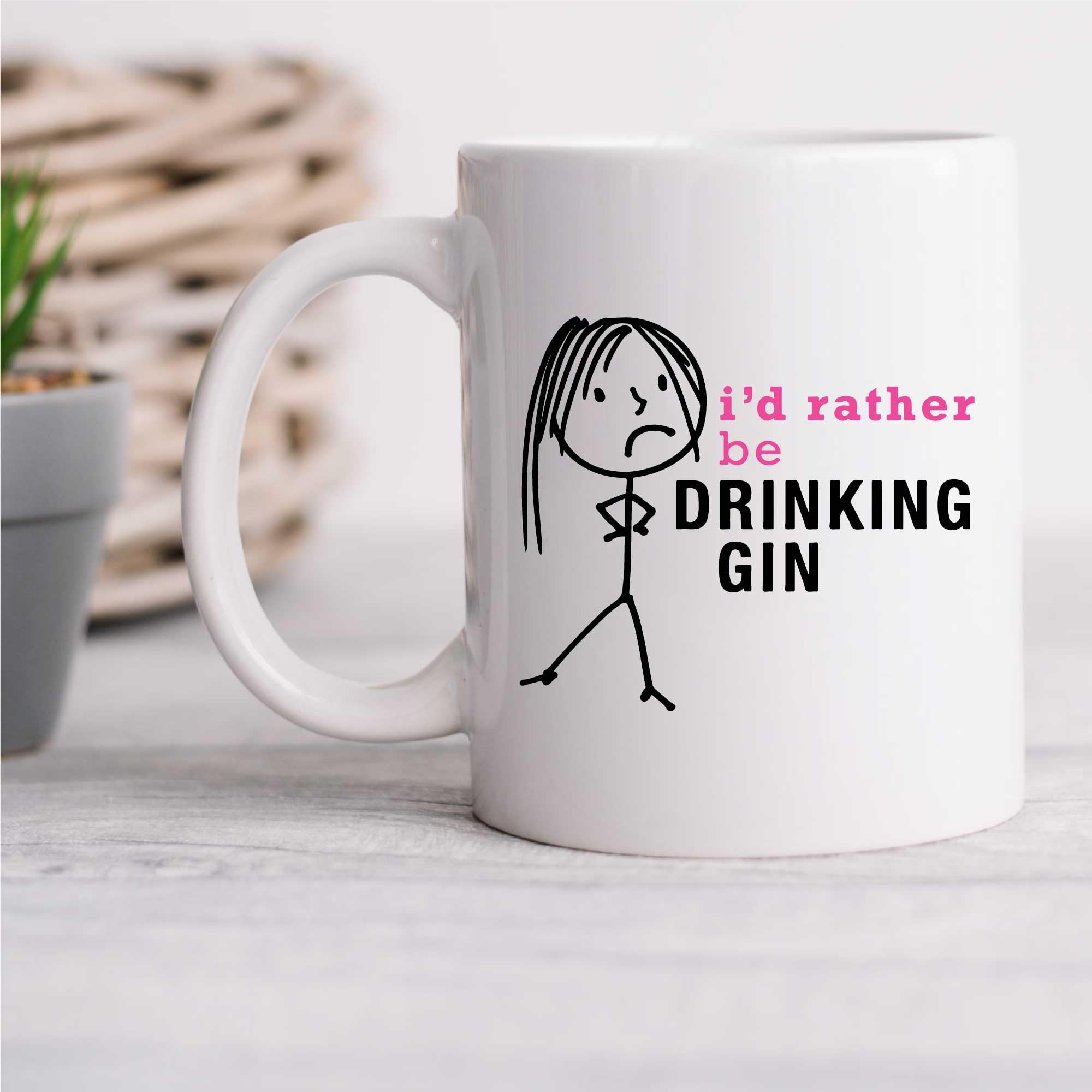 Ladies I'd Rather Be Drinking Gin Mug - White - 10oz - Novelty Mug