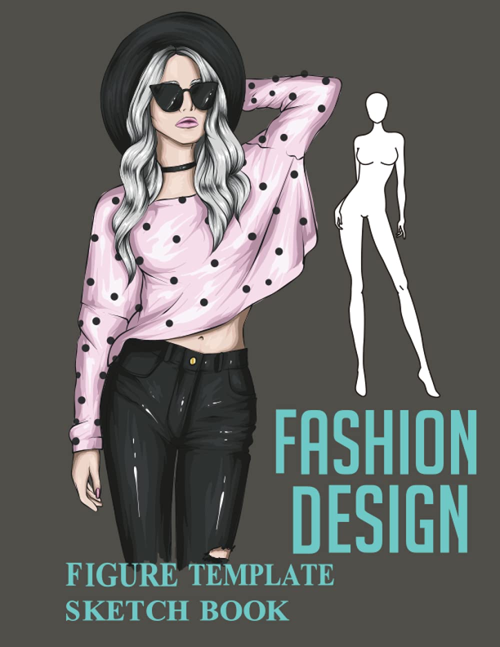 Fashion Design Sketchbook With Figure Templates: Large Female Figure Template For Sketching Your Fashion Design Styles| Figure Templates for ... Gifts for Anyone And Who Like Fashion Design