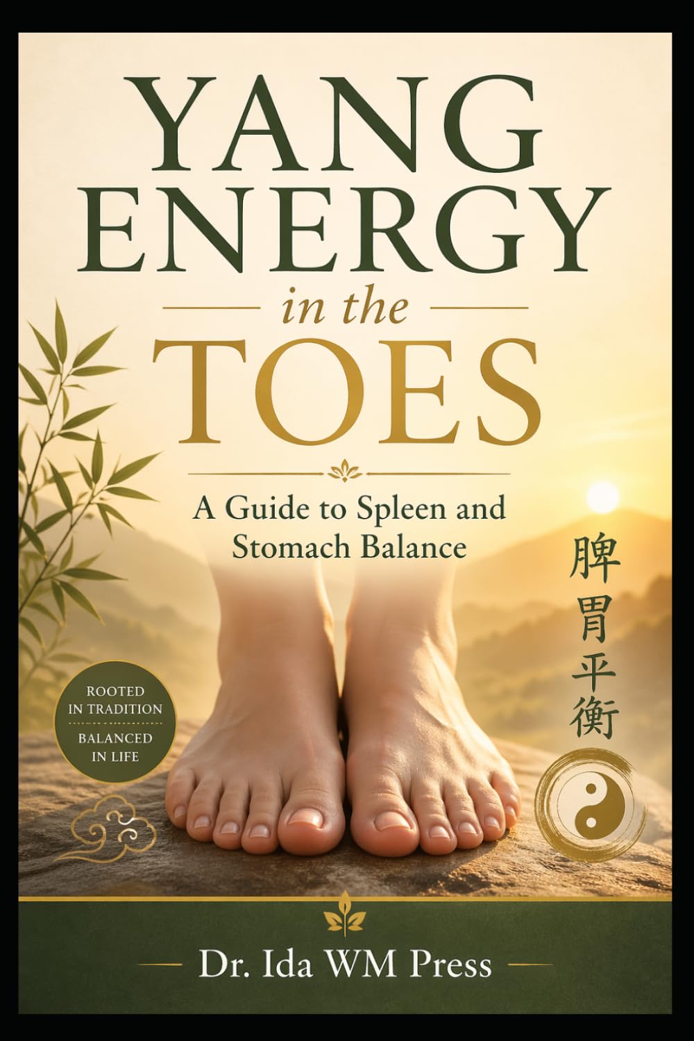 Yang Energy in the Toes A Guide to Spleen and Stomach Balance