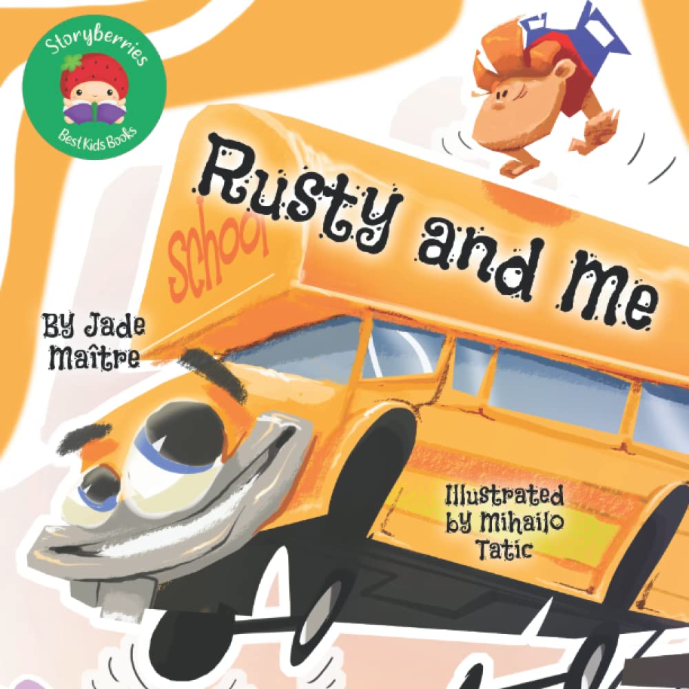 Rusty and Me: A Story About a Boy, a Car, Friendship and Jealousy
