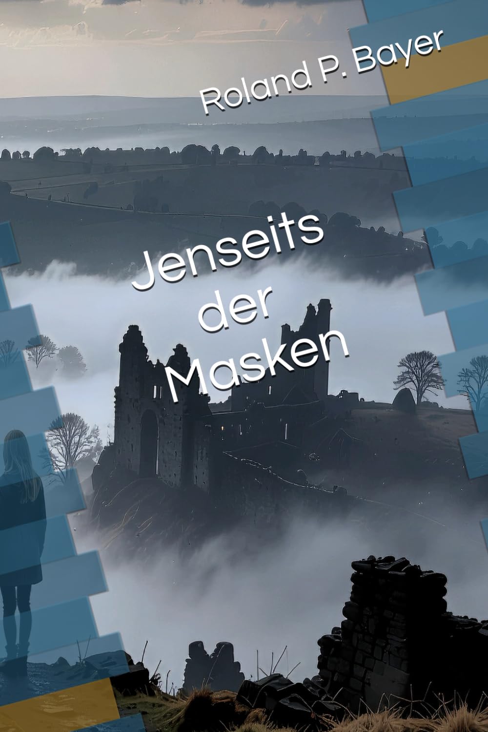 J E N S E I T S D E R M A S K E N