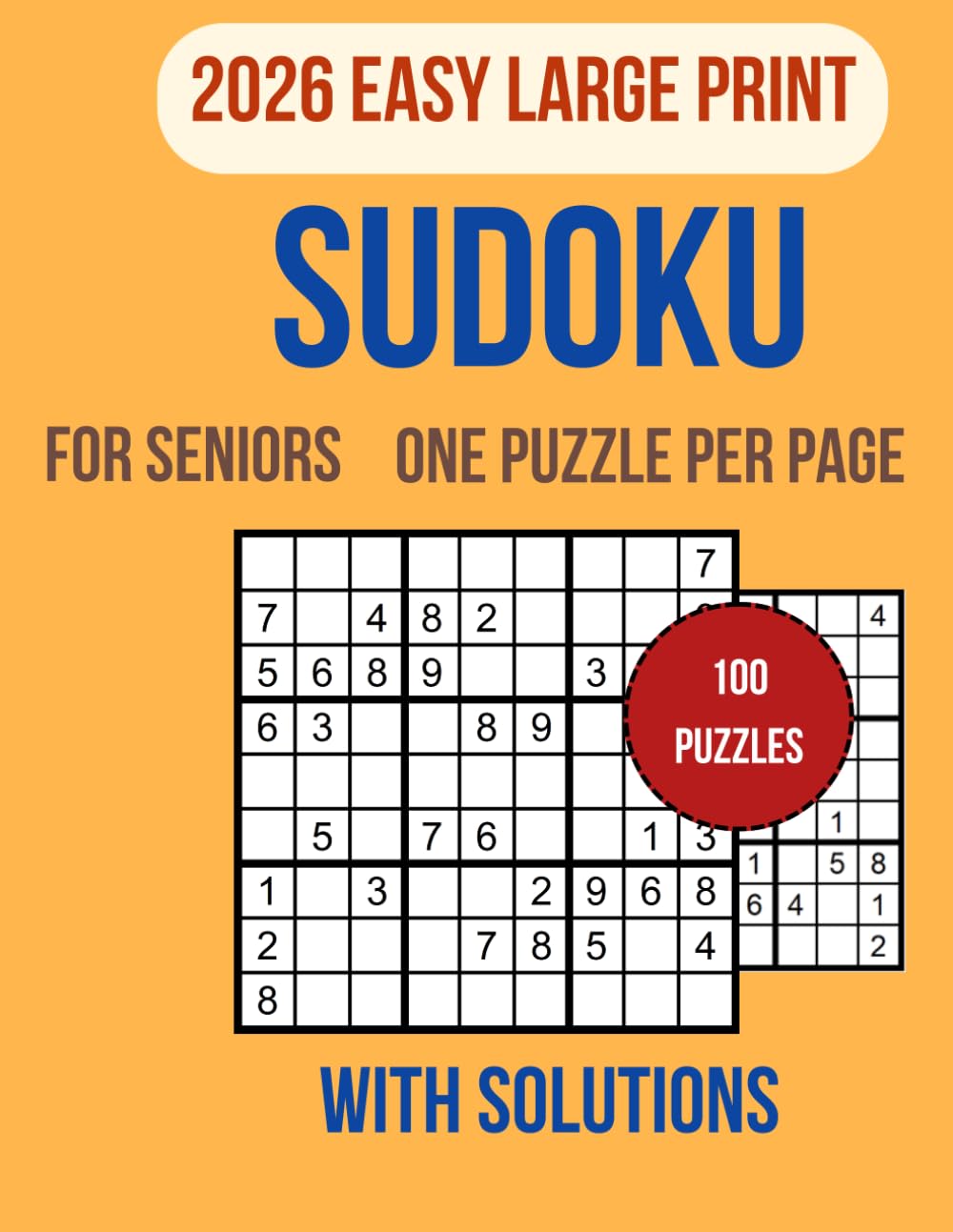 Easy Sudoku for Seniors: Large print easy sudoku book for seniors with 100 puzzles, bold numbers, clear grids, one puzzle per page, stress-free brain ... exercise for beginners and older adults