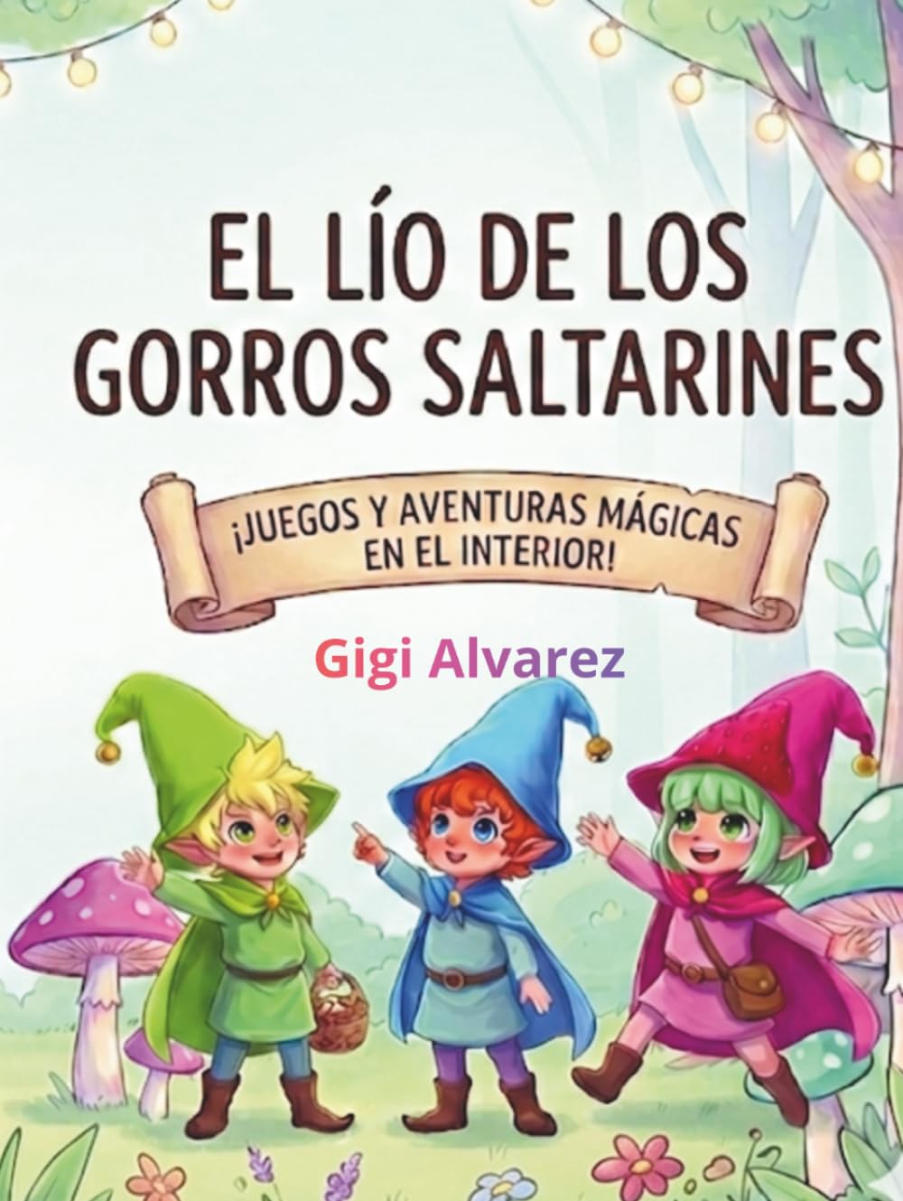 El Lío de los Gorros Saltarines (El Club de los Hocicos Inquietos.)