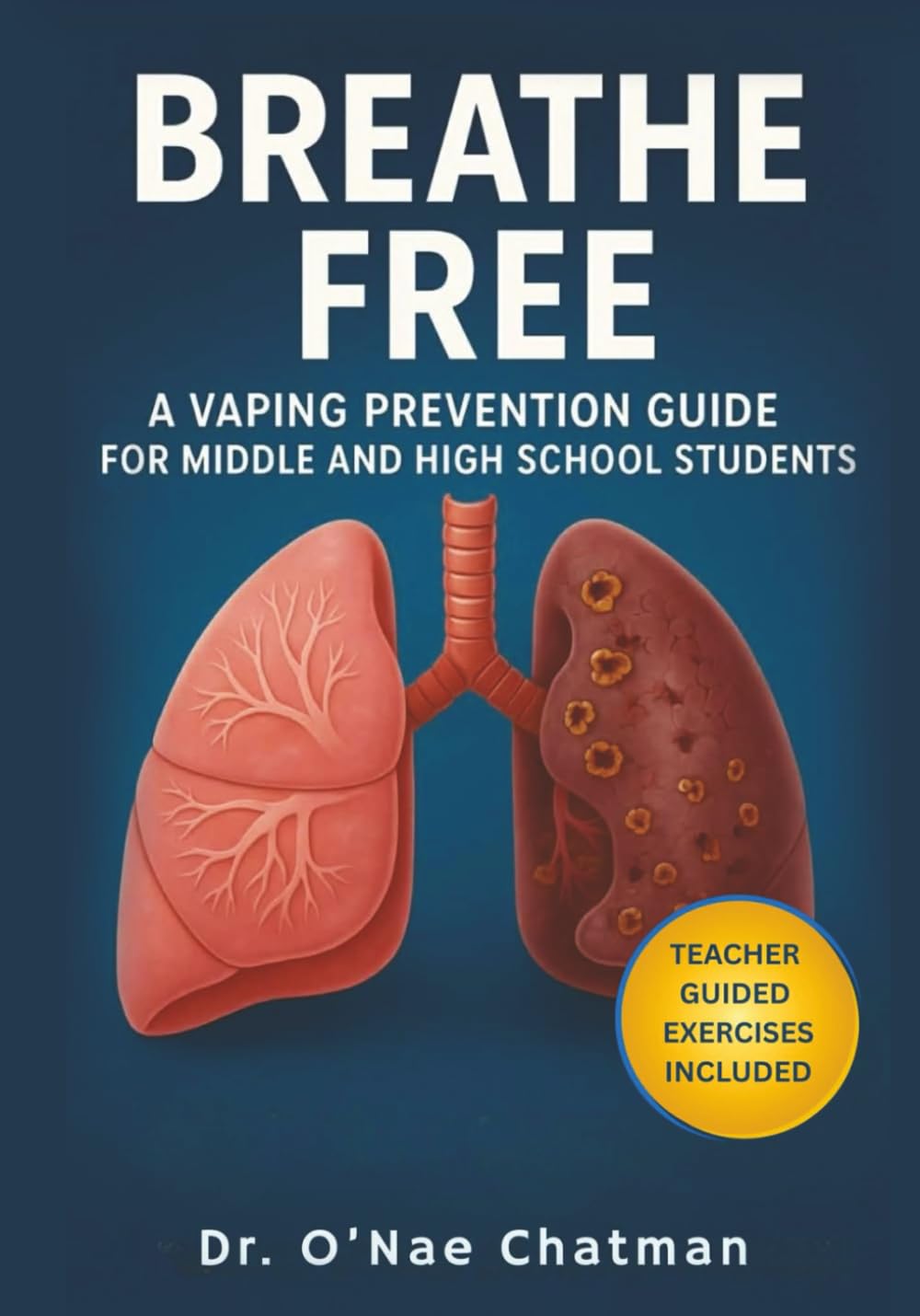 Breathe Free: A Vaping Prevention Workbook for Middle and High School Students