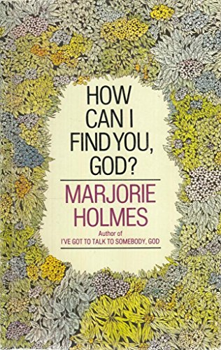 How Can I Find You, God? 0551005920 Book Cover