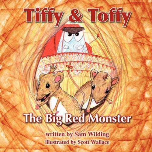 Tiffy and Toffy - The Big Red Monster by Sam