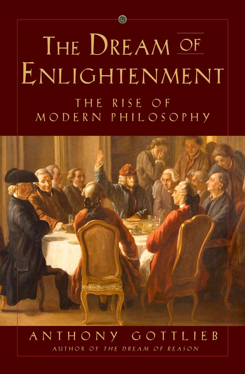Buy The Dream of Enlightenment - The Rise of Modern Philosophy — BookShops.in