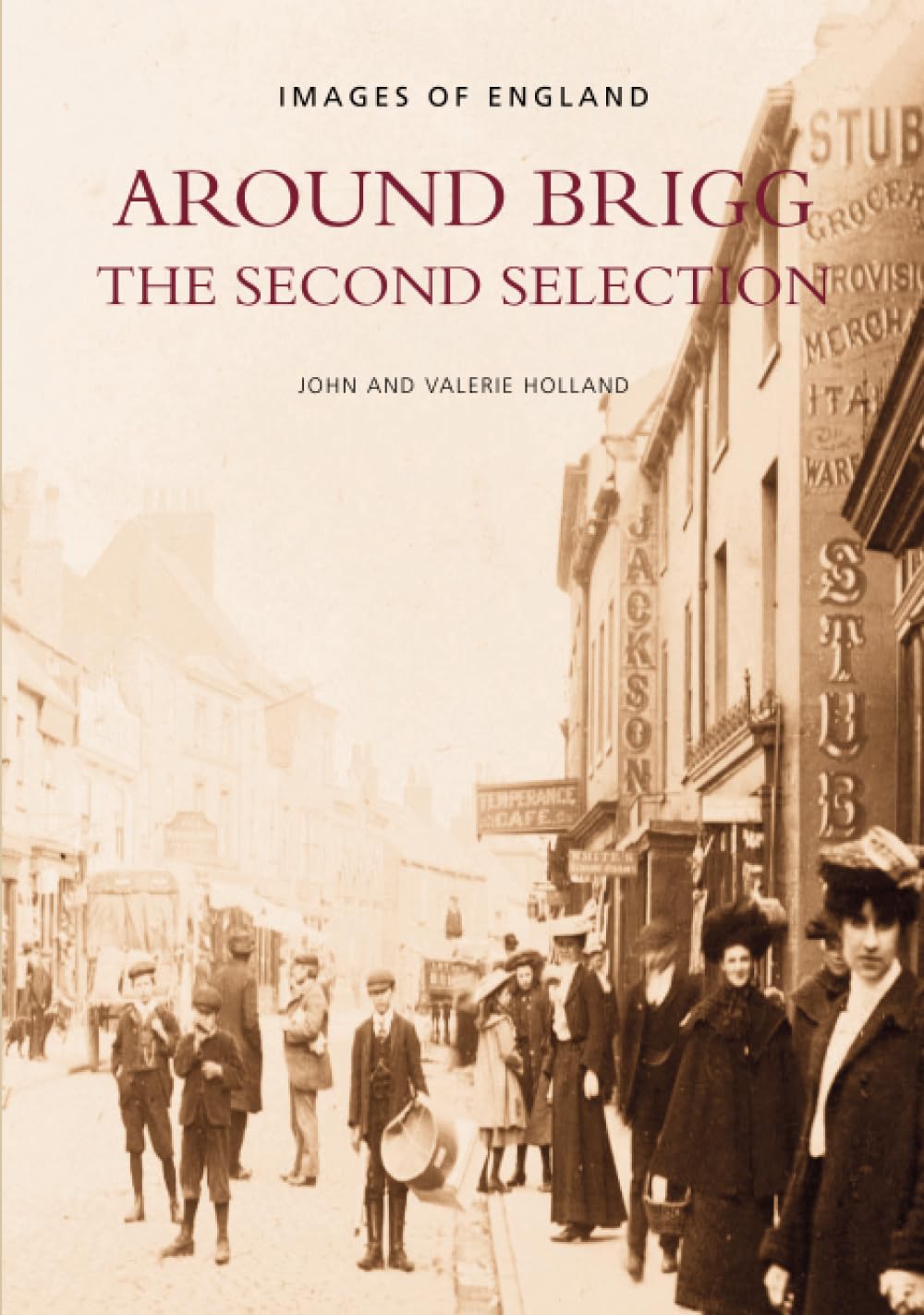 Around Brigg: The Second Selection (Images of England)