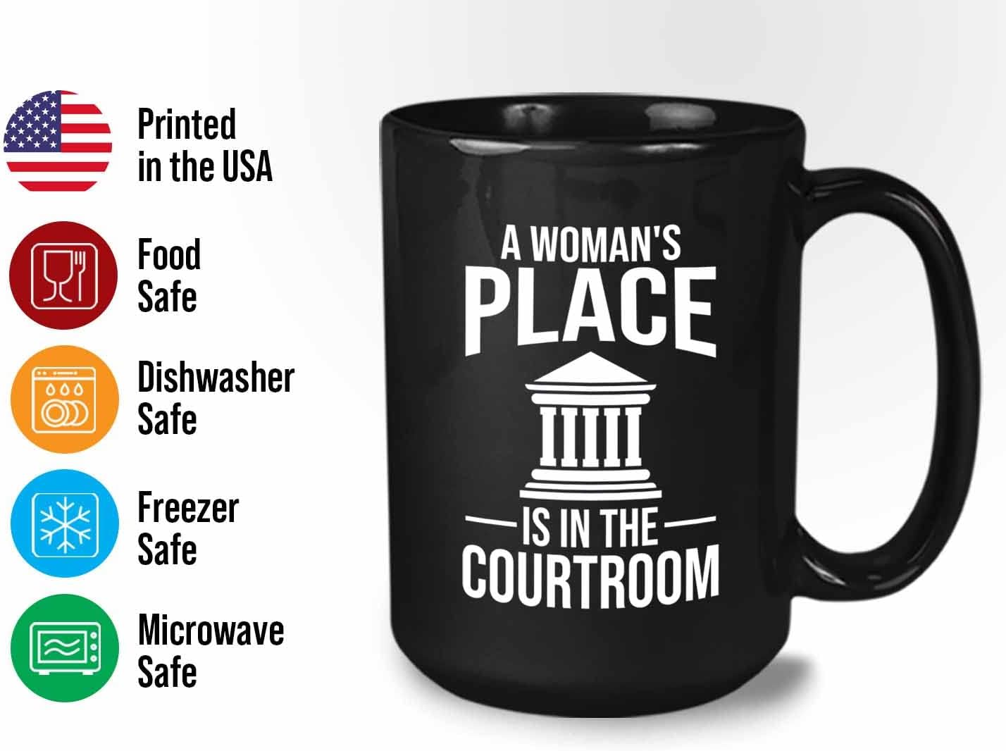 Bubble Hugs Lawyer Coffee Mug 15 Oz Black - A Woman's Place Is in the Courtroom - Graduation Court Law Firm Judge Case Son Daughter Legal Practitioner for Law Student Family Attorney Advocate