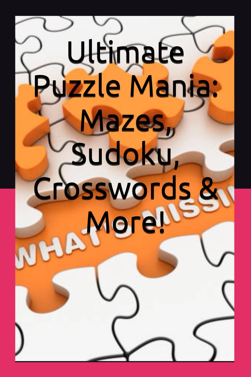 Ultimate Puzzle Mania: Mazes, Sudoku, Crosswords & More!