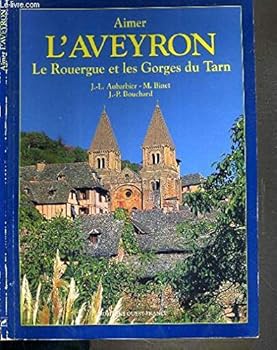 Paperback aimer l'aveyron le rouergue et les gorges du tarn Book