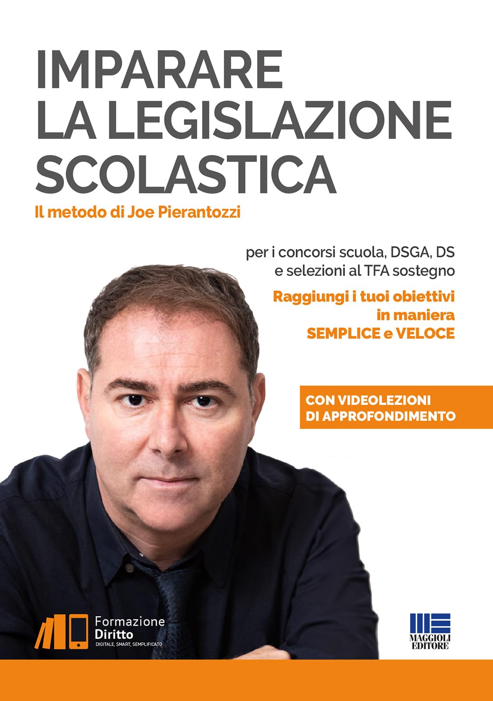 Imparare la Legislazione scolastica - Il metodo di Joe Pierantozzi