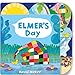Elmer's Day: Tabbed Board Book (Elmer Picture Books)