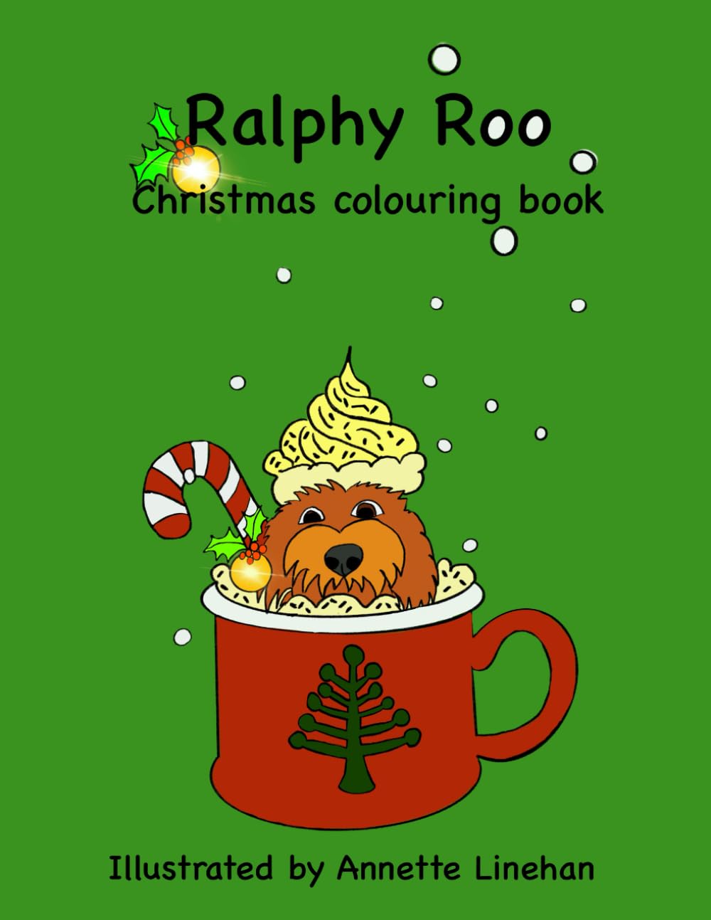 Ralphy Roo the Cavapoo: Christmas Colouring Book
