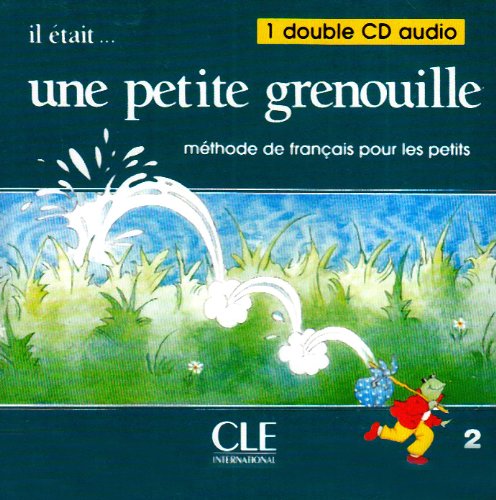 Il etait... une petite grenouille: CDs-audio (2) 2 Il etait... une petite grenouille: CDs-audio (2) 2