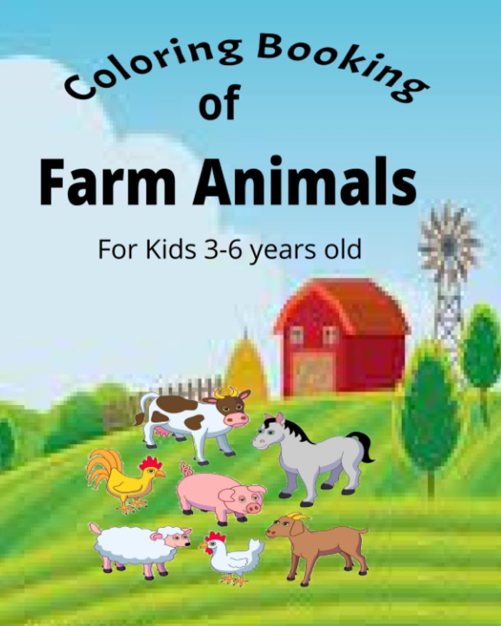 Coloring Booking of Farm Animals: Coloring Booking of Farm Animals for Kids 3-6 years old.