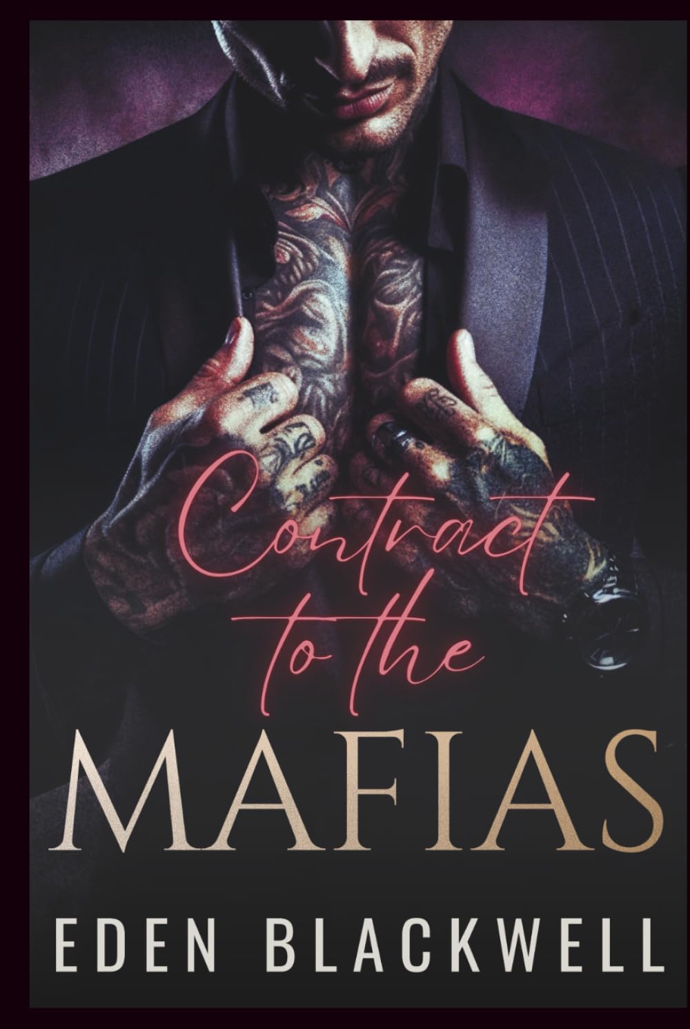 Contract to the Mafias: A Mafia Arranged Marriage Romance (CONTRACTED TO SIN)