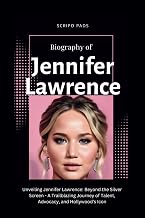 Biography Of Jennifer Lawrence: Unveiling Jennifer Lawrence: Beyond the Silver Screen - A Trailblazing Journey of Talent, Advocacy, and Hollywood's Icon
