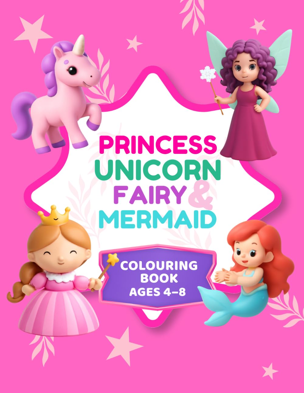 Unicorn Coloring Book for Kids Ages 4–8: Cute Princess, Fairy and Mermaid Fantasy Coloring Pages for Girls: Fun and Easy Fantasy Coloring Pages with ... Fairies and Mermaids for Creative Kids
