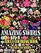 AMAZING SWIRLS ADULT COLORING BOOK: COLORING BOOKS FOR ADULTS - PAPERBACK (MANDALAS)