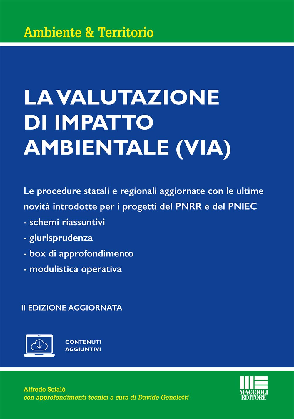 La valutazione di impatto ambientale. Le procedure statali e regionali aggiornate con le ultime novità introdotte per i progetti del PNRR e del PNIEC. Schemi riassuntivi. Giurisprudenza. Box di ap...