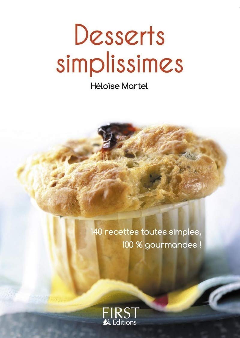 Héloïse Martel - Le petit livre de - desserts simplissimes