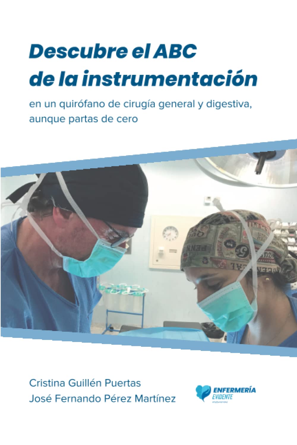 Descubre el ABC de la instrumentación: en un quirófano de cirugía general y digestiva, aunque partas de cero