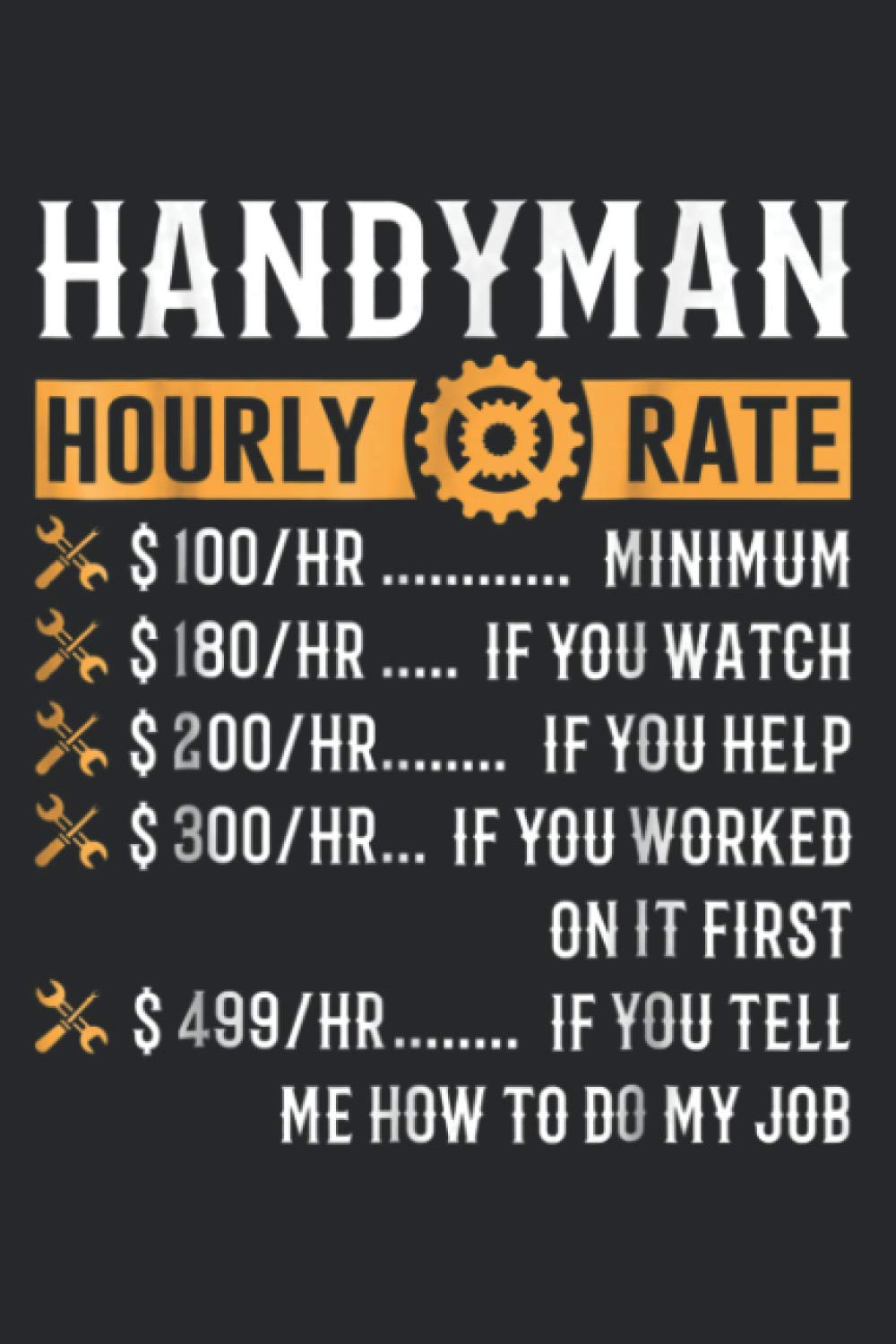 Handyman Hourly Rate Funny Handyman Gifts: Notebook Planner -6x9 inch Daily Planner, To Do List Notebook, 112 Pages