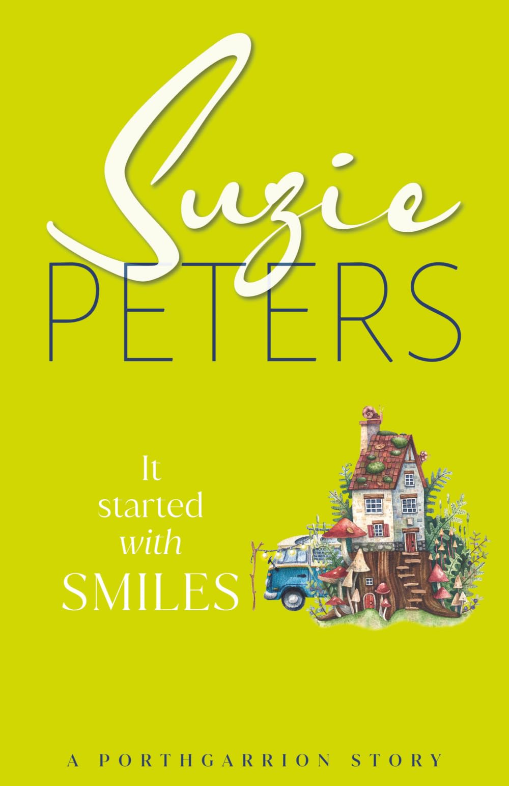 It Started with Smiles: 14 (Porthgarrion Stories)