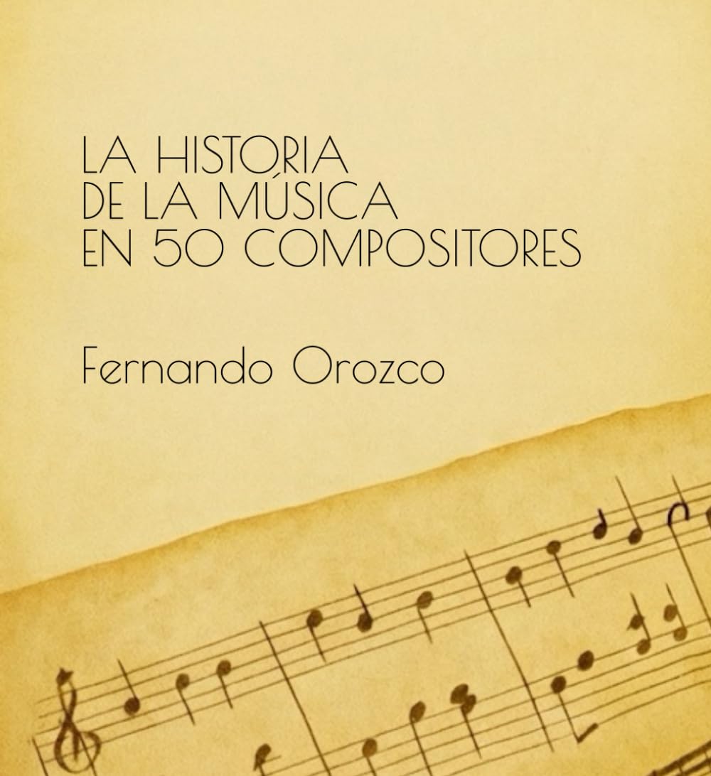 La historia de la música en 50 compositores