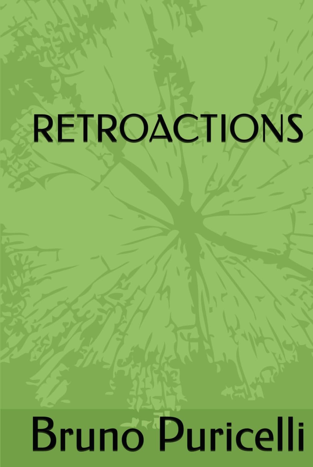 RETROACTIONS: Stories Beyond Cause and Effect