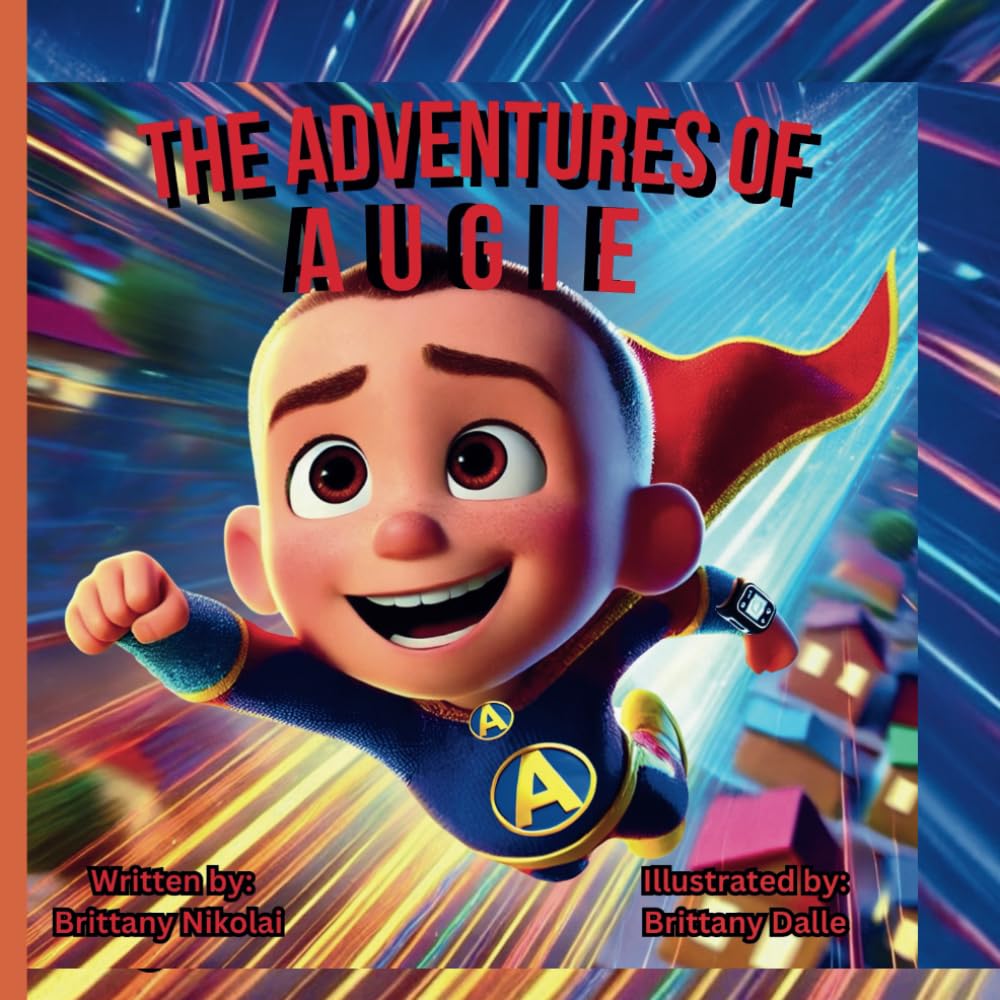 The Adventures Of Augie: A Friend In Need, A Hero Indeed