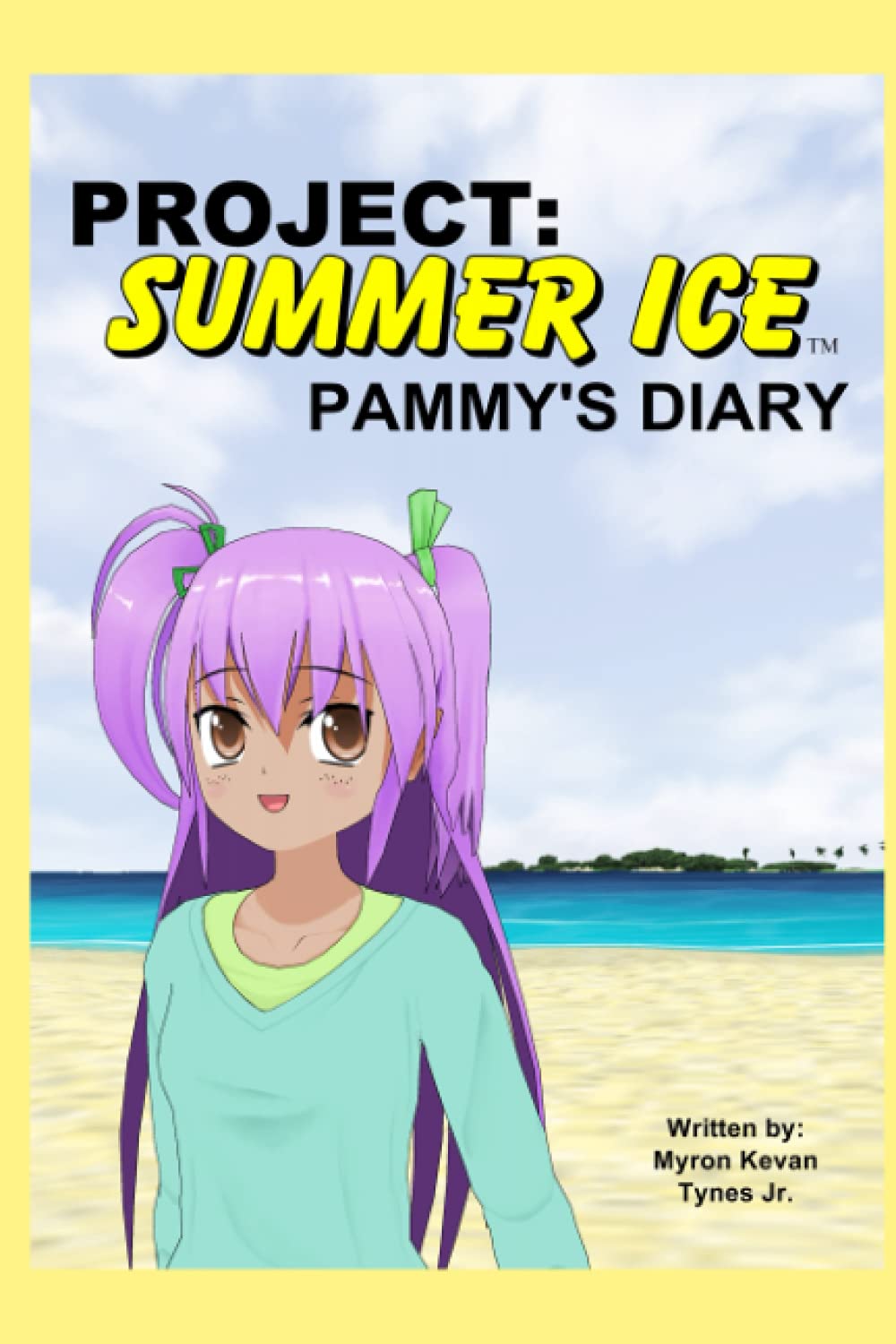 Project: Summer Ice - Pammy's Diary: A story of the Project: Summer Ice series
