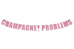 Champagne Problems Banner: Sparkle & Turn Up the Fizz