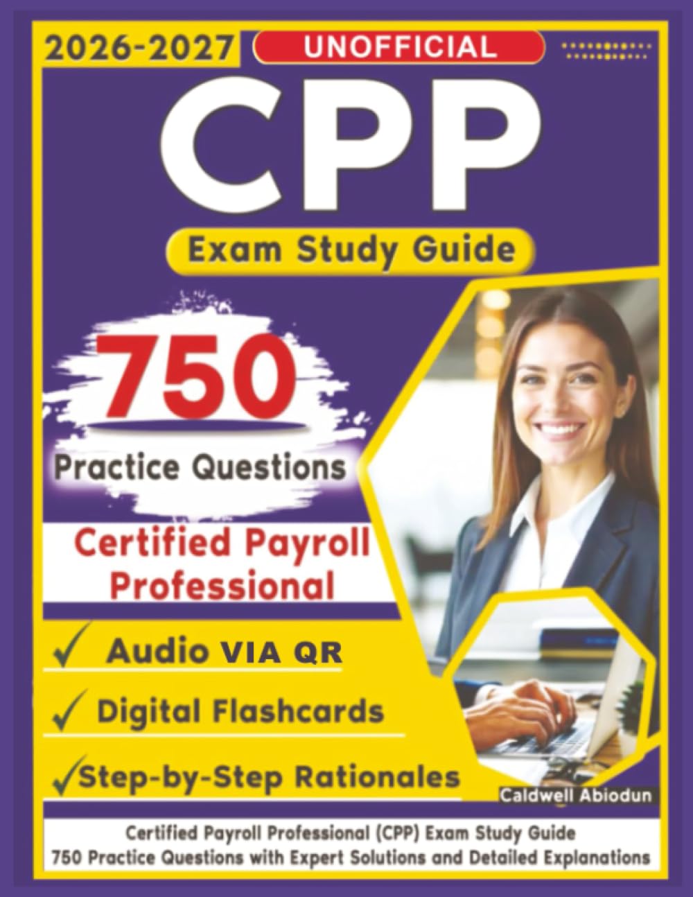Unofficial CPP Exam Study Guide: 750 Practice Questions with Expert Solutions and Detailed Explanations